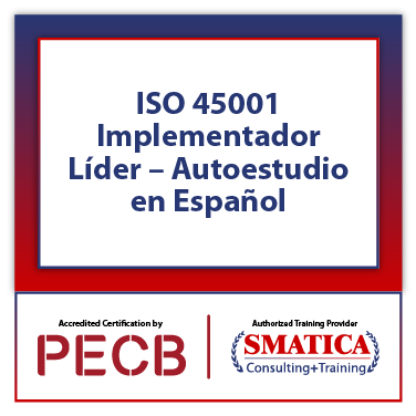 ISO 45001 Implementador Líder – Autoestudio en Español