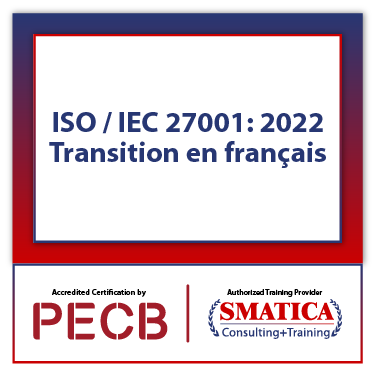 PECB ISO/IEC 27001:2022 Transition Auto-apprentissage avec l'examen PECB (2 tentatives) - French 1 ISO IEC 27001 2022 Transition en français