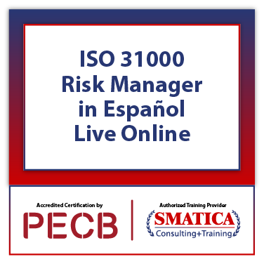 ISO 31000 Risk Manager in Español – Live Online - SMATICA-460